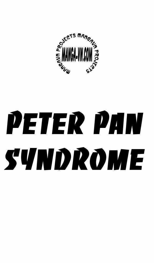 Peter Pan Syndrome - Chapter 1 - Trang 4