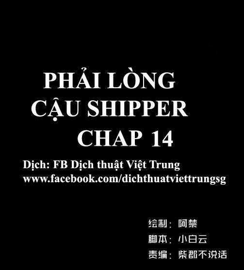 Phải Lòng Cậu Shipper - Chapter 14 - Trang 1