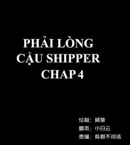 Phải Lòng Cậu Shipper - Chapter 4 - Trang 1