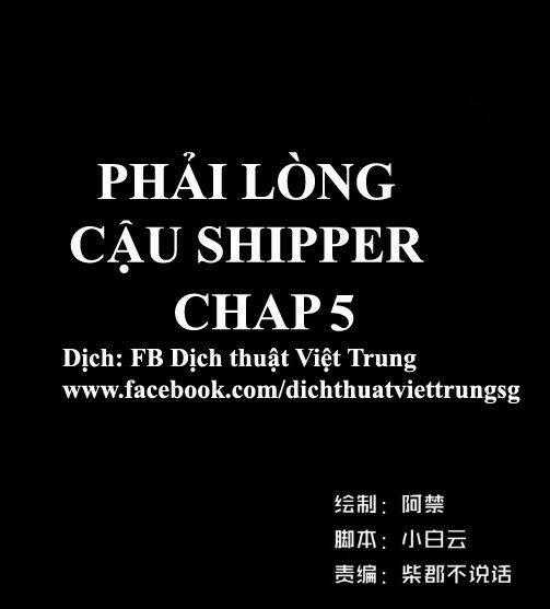 Phải Lòng Cậu Shipper - Chapter 5 - Trang 1