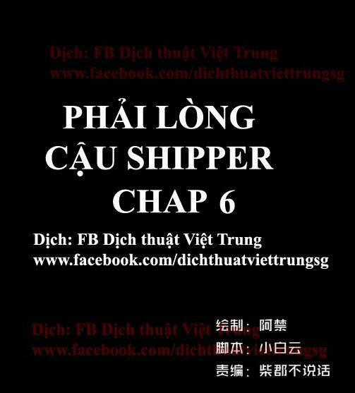 Phải Lòng Cậu Shipper - Chapter 6 - Trang 1