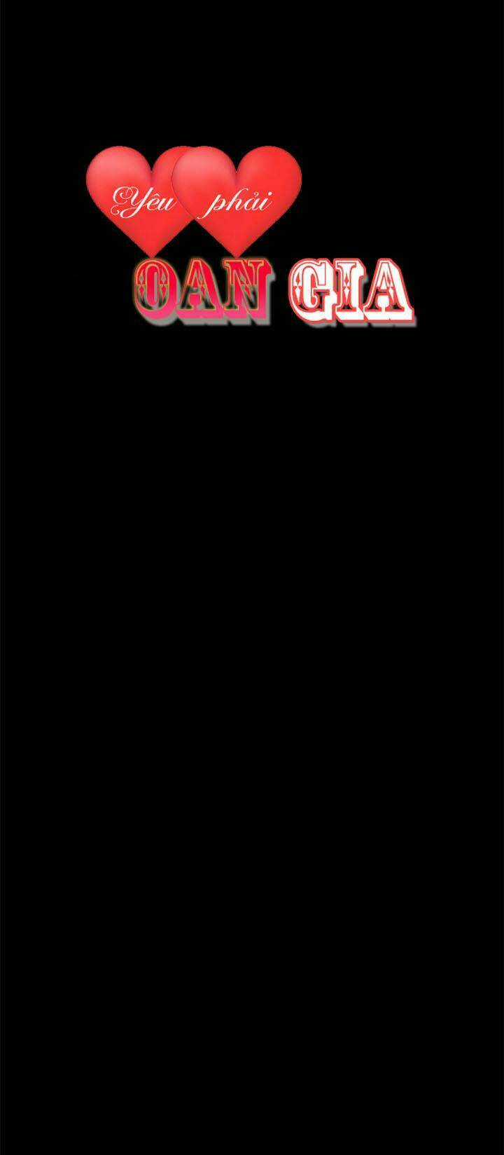 Phải Lòng Oan Gia - Chapter 4 - Trang 7