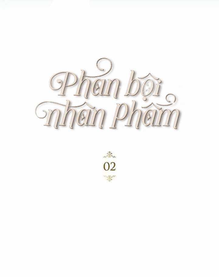Phản Bội Nhân Phẩm - Chapter 2 - Trang 35