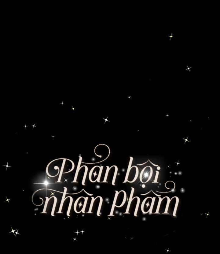 Phản Bội Nhân Phẩm - Chapter 4 - Trang 32