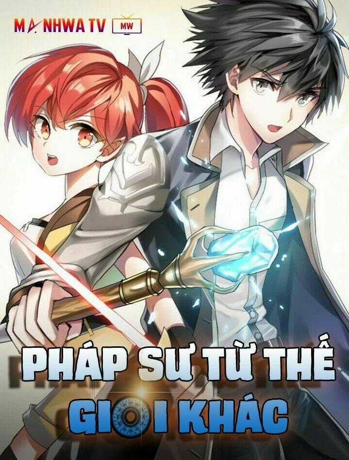 Pháp Sư Từ Thế Giới Khác - Chapter 29 - Trang 2