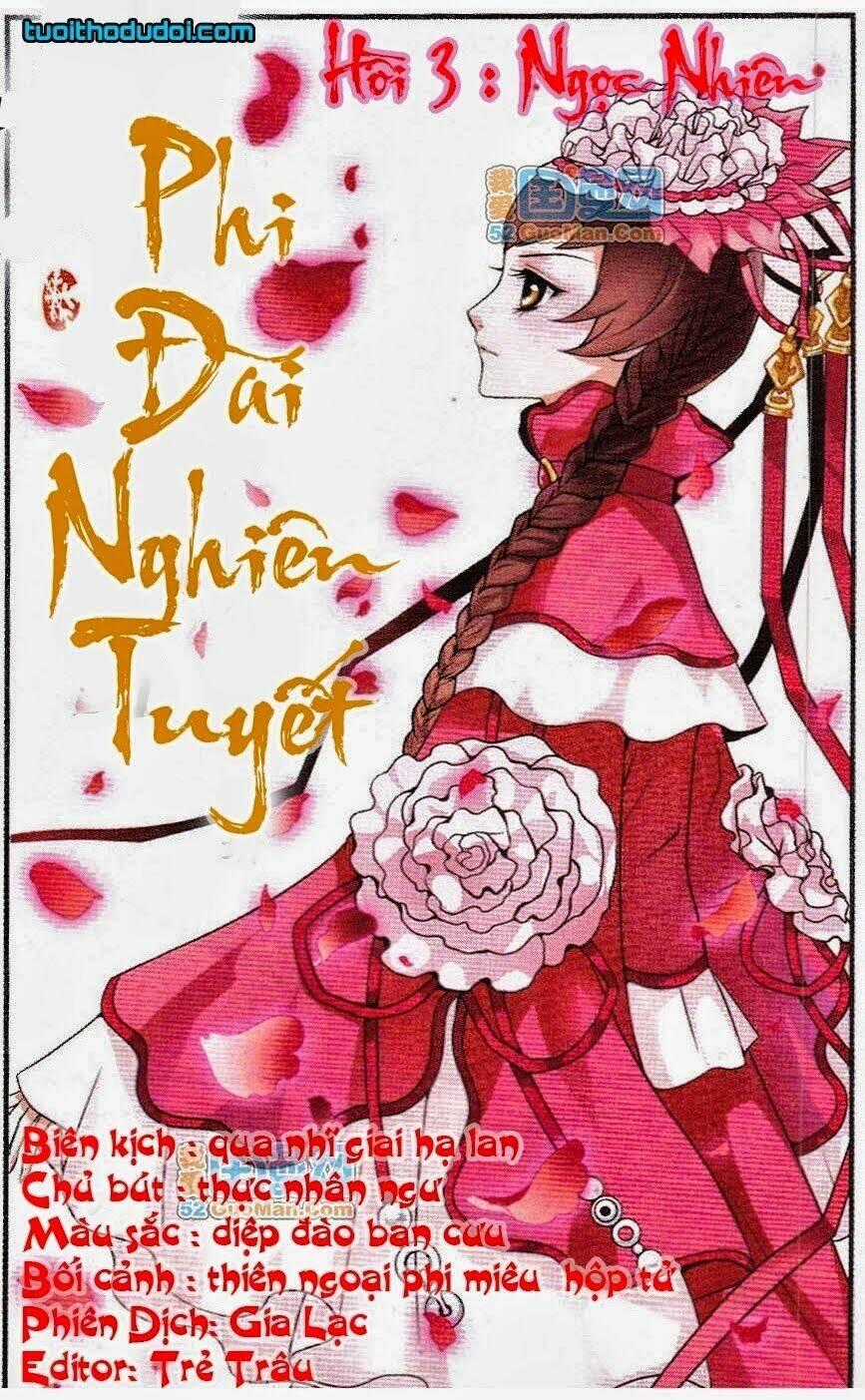 Phi Đãi Nghiên Tuyết - Chapter 3 - Trang 2