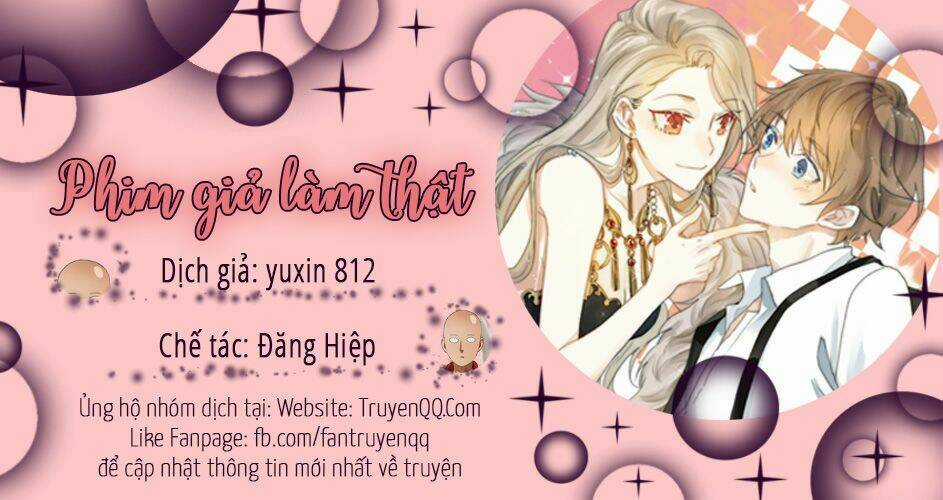 Phim Giả Làm Thật - Chapter 21 - Trang 1