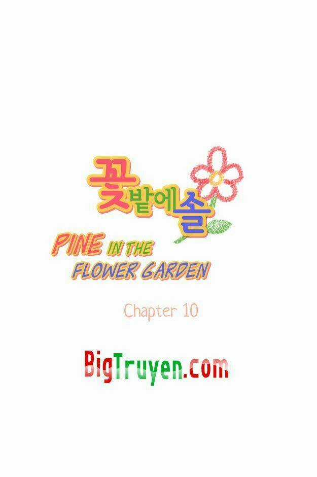 Pine In The Flower Garden - Chapter 10 - Trang 3