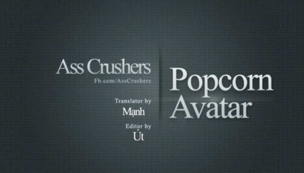 Popcorn Avatar - Chapter 16 - Trang 1