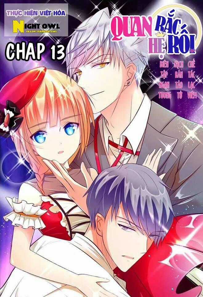 Quan hệ rắc rối - Chapter 13 - Trang 1
