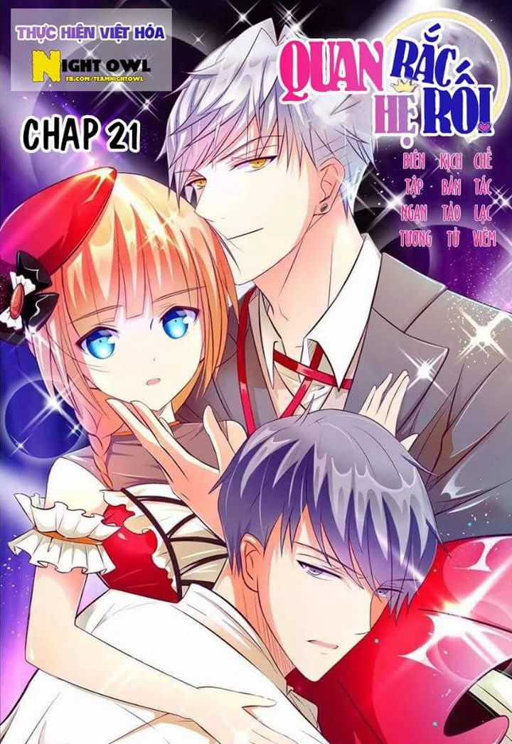 Quan hệ rắc rối - Chapter 21 - Trang 1