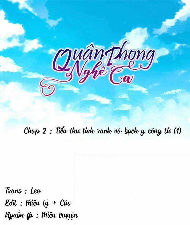 Quân phong nghê ca - Chapter 2 - Trang 1