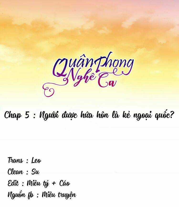 Quân phong nghê ca - Chapter 5 - Trang 2