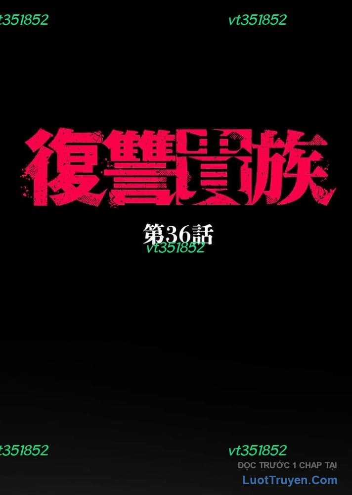 Quý Tộc Báo Thù - Chapter 36 - Trang 8