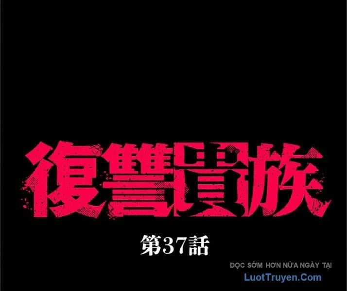 Quý Tộc Báo Thù - Chapter 37 - Trang 9