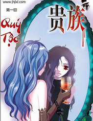 Đọc truyện Quý Tộc