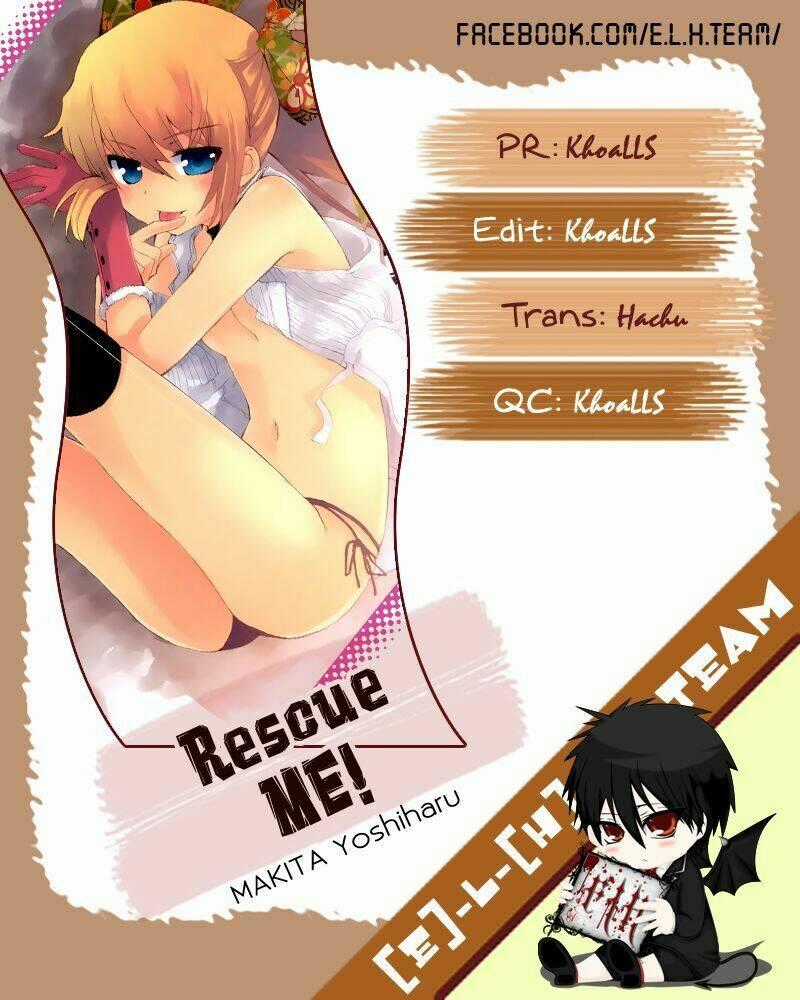 Rescue Me! - Chapter 18 - Trang 1
