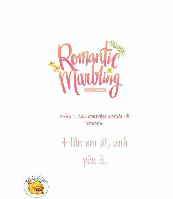 Romantic Marbling - Chapter 16 - Trang 4