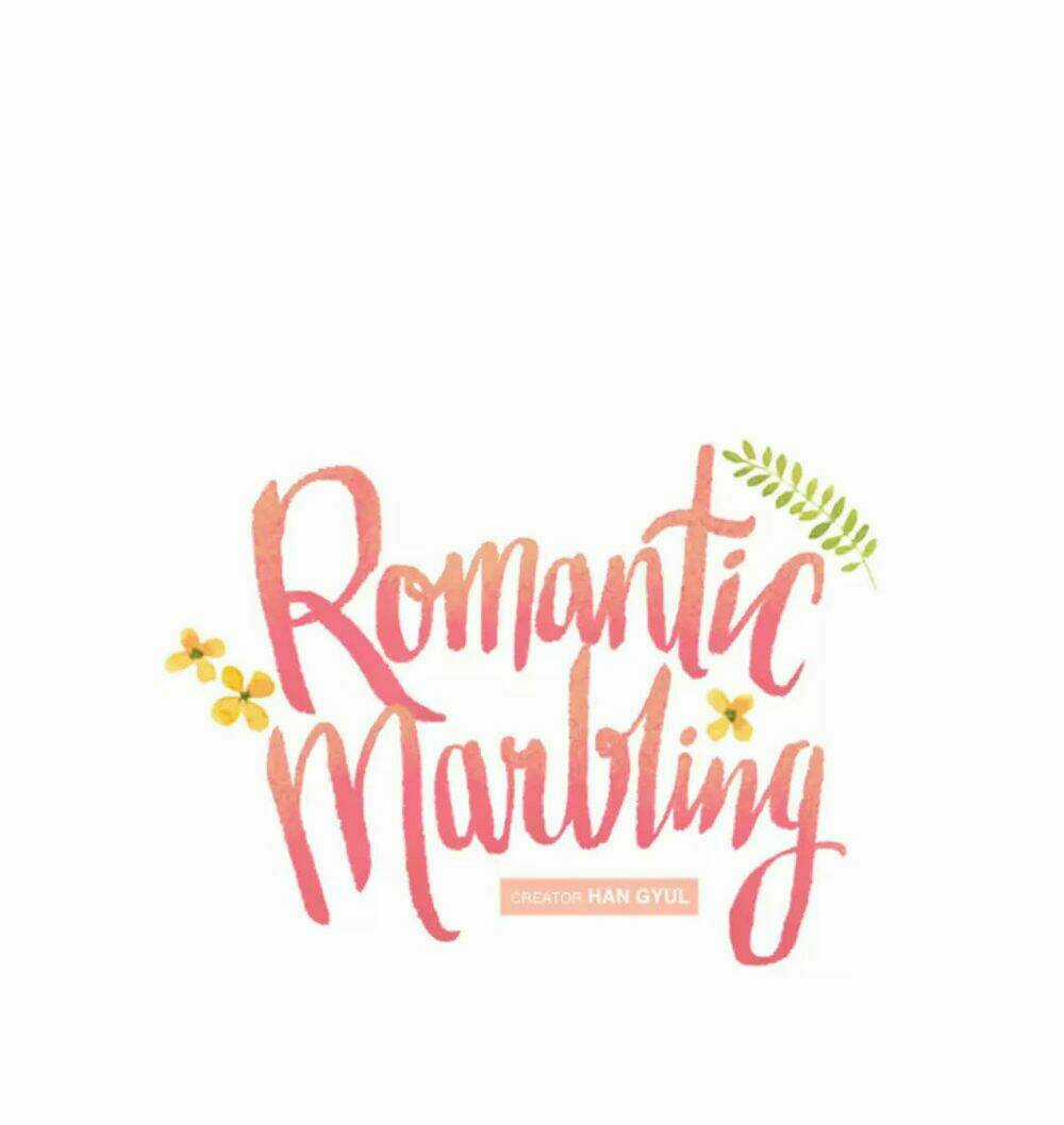Romantic Marbling - Chapter 17 - Trang 6