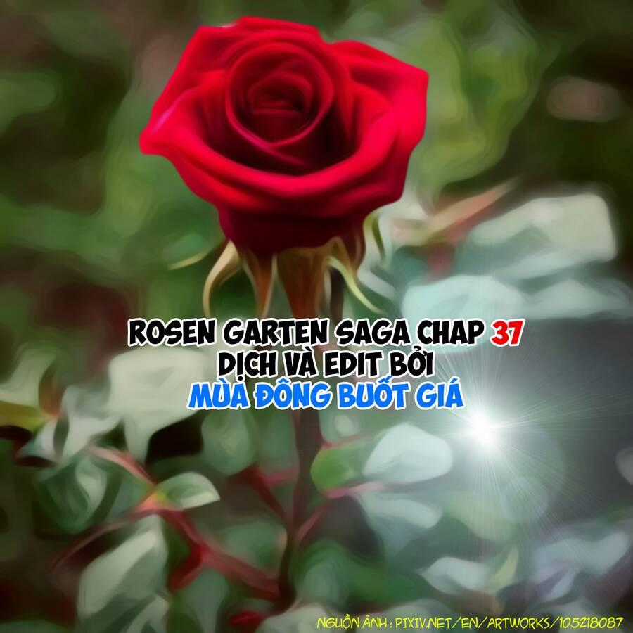 Rosen Garten Saga - Chapter 37 - Trang 24