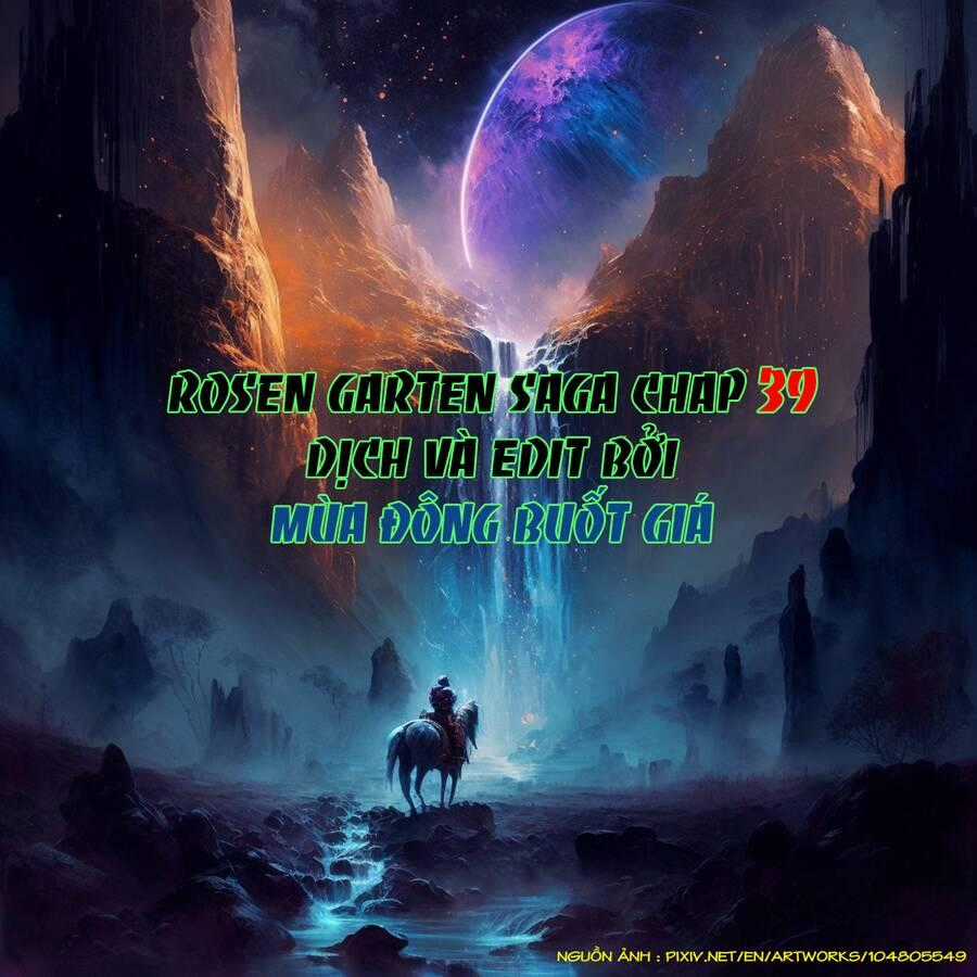 Rosen Garten Saga - Chapter 39 - Trang 28