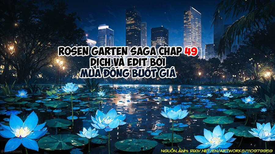 Rosen Garten Saga - Chapter 49 - Trang 28