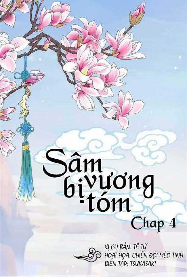 Sâm Vương Bị Tóm - Chapter 4 - Trang 1
