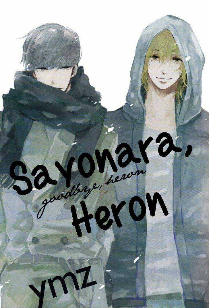 Sayonara, Heron - Chapter 1 - Trang 3