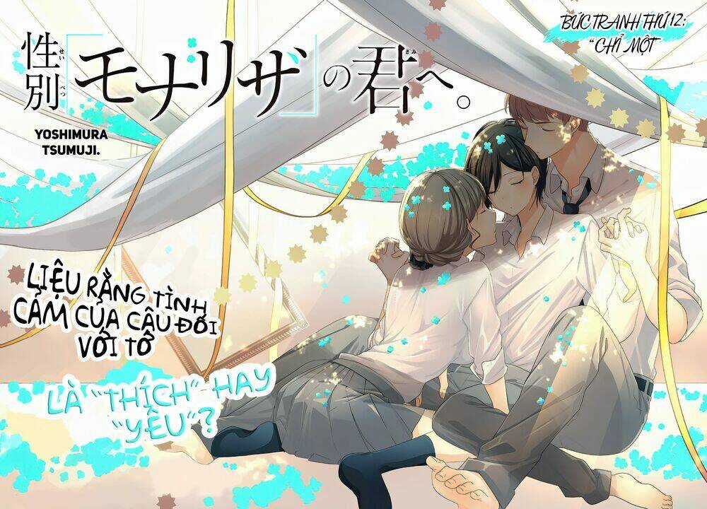 Seibetsu "Monalisa" No Kimi He - Chapter 12 - Trang 3