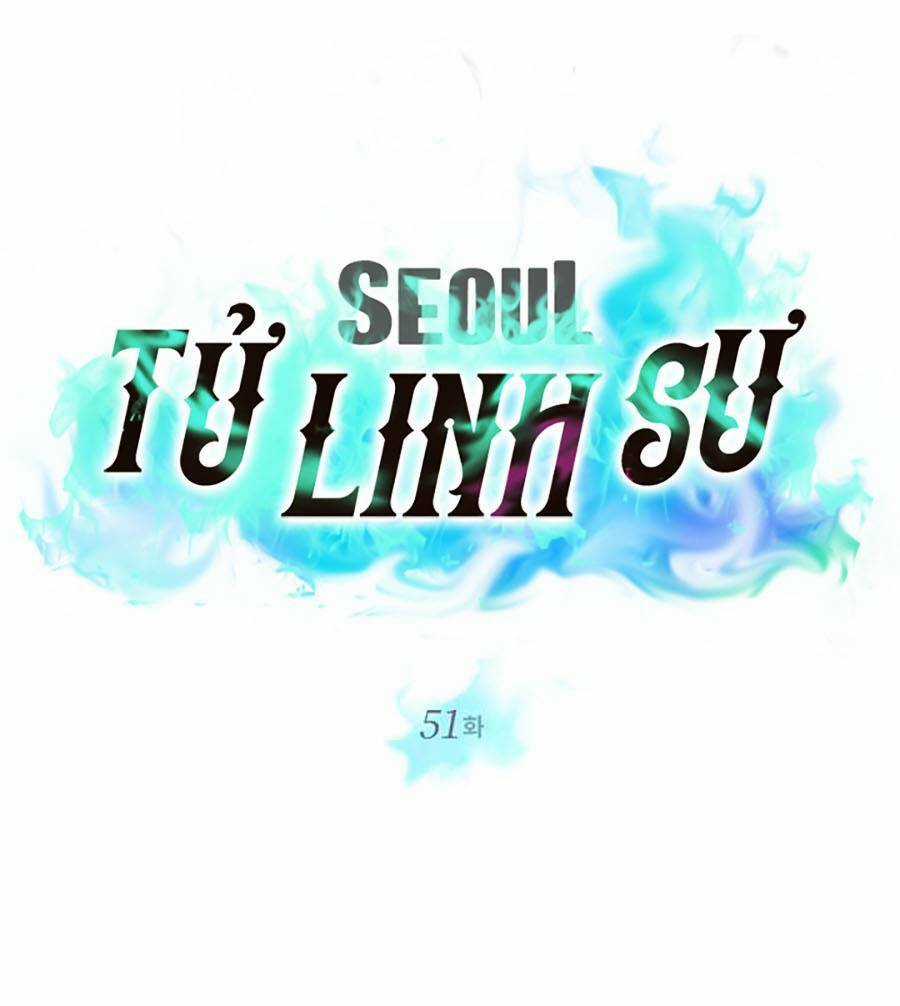 Seoul Tử Linh Sư - Chapter 51 - Trang 37