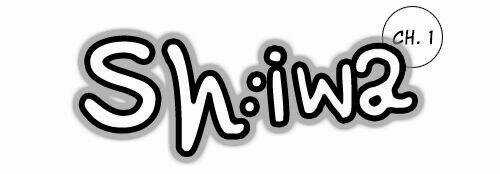Shiwa - Chapter 1 - Trang 1