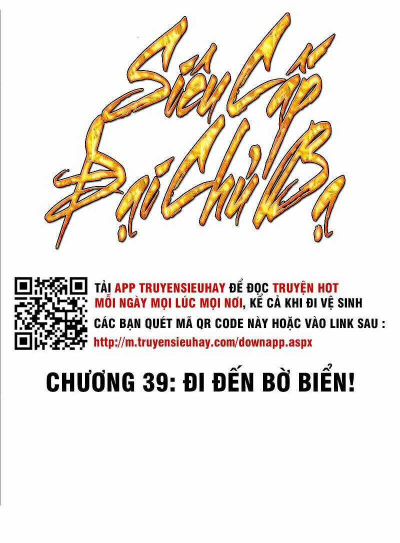 Siêu Cấp Đại Chủ Bạ - Chapter 39 - Trang 3