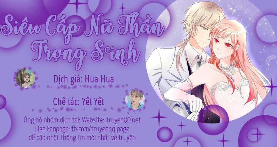 Siêu Cấp Nữ Thần Trọng Sinh - Chapter 26 - Trang 1