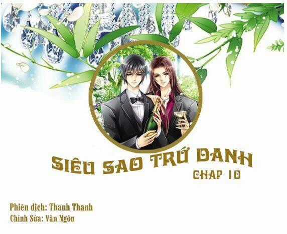 Siêu Sao Trứ Danh - Chapter 10 - Trang 2