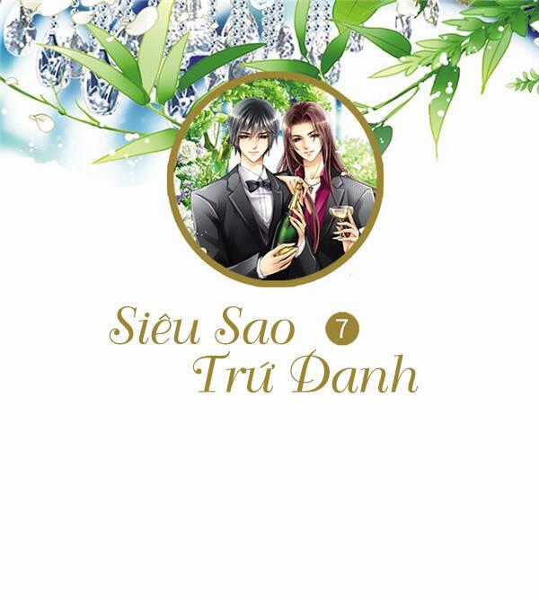 Siêu Sao Trứ Danh - Chapter 7 - Trang 2