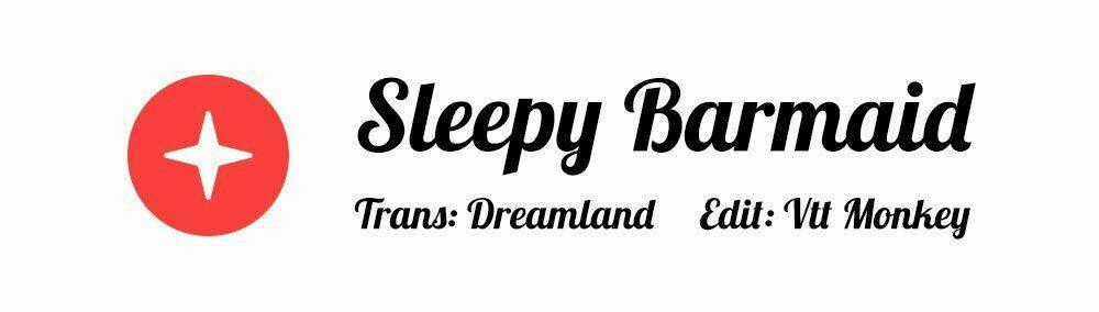 Sleepy Barmaid - Chapter 14 - Trang 1