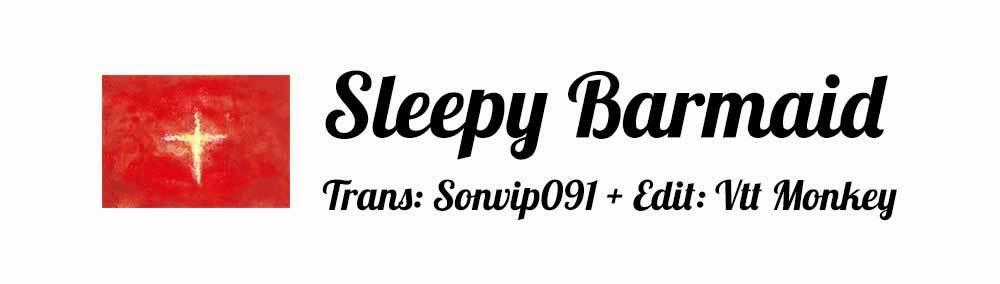 Sleepy Barmaid - Chapter 7 - Trang 1