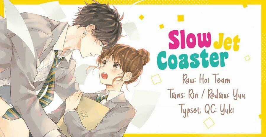 Slow Jet Coaster - Chapter 10 - Trang 2