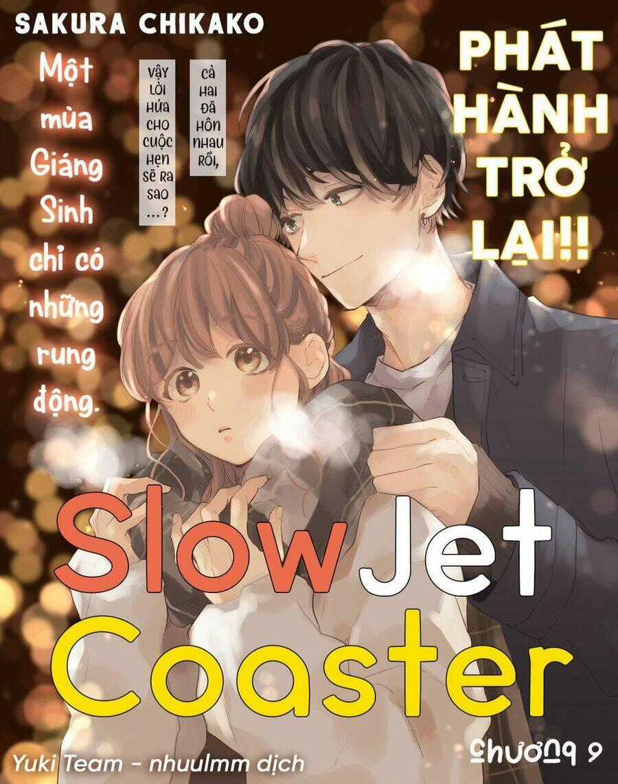 Slow Jet Coaster - Chapter 9 - Trang 2