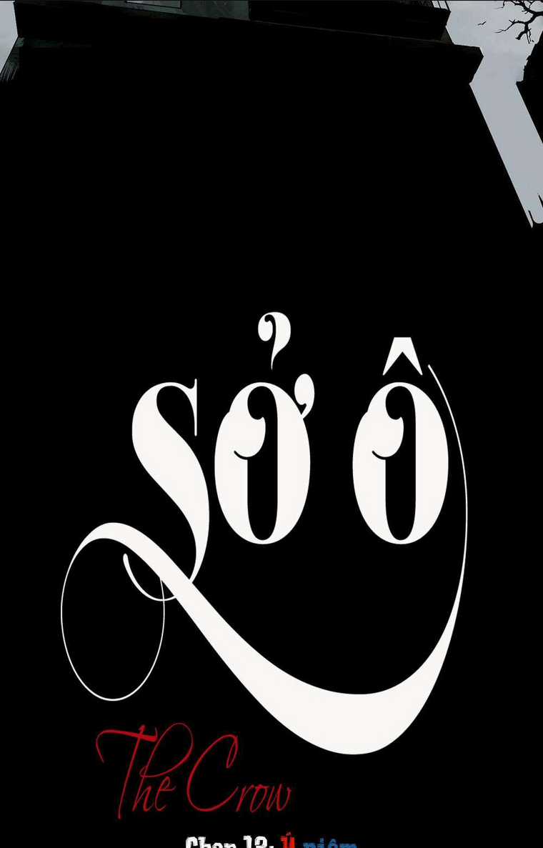 Sở Ô - Chapter 13 - Trang 11