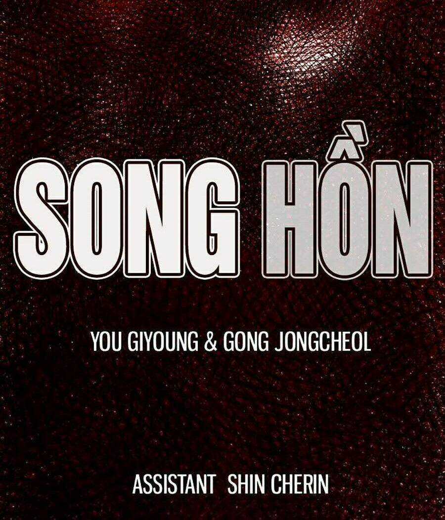 Song Hồn - Chapter 38 - Trang 4