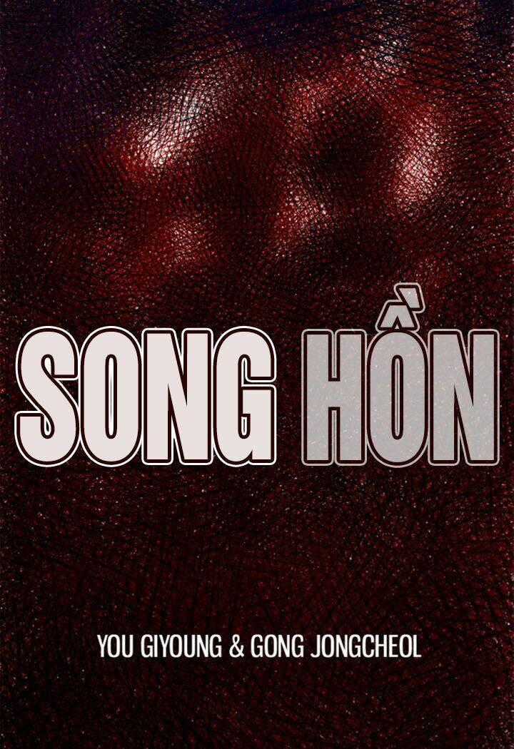 Song Hồn - Chapter 4 - Trang 2