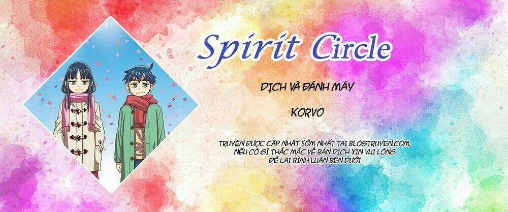 Spirit Circle - Hồn Hoàn - Chapter 27 - Trang 1