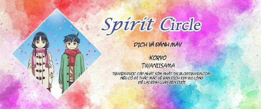 Spirit Circle - Hồn Hoàn - Chapter 30 - Trang 1