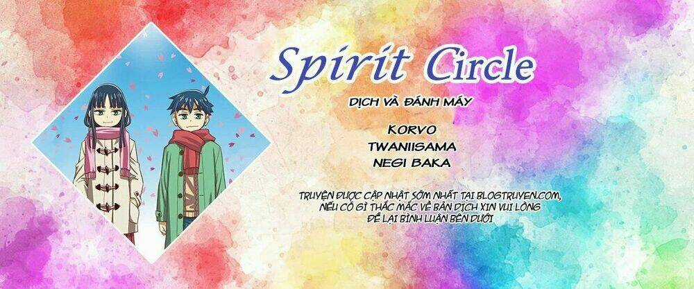 Spirit Circle - Hồn Hoàn - Chapter 45 - Trang 1