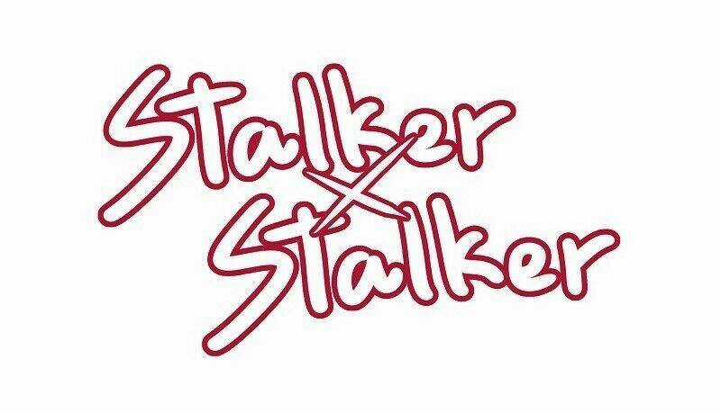 Stalker X Stalker - Chapter 58 - Trang 2