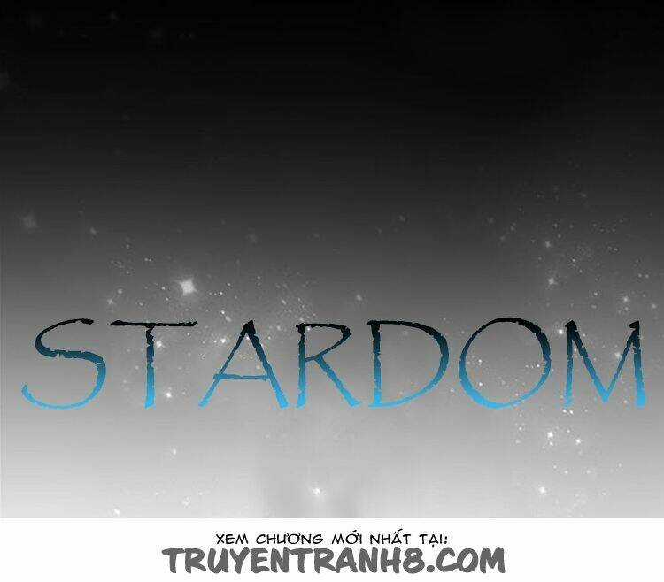 Stardom - Chapter 3 - Trang 9