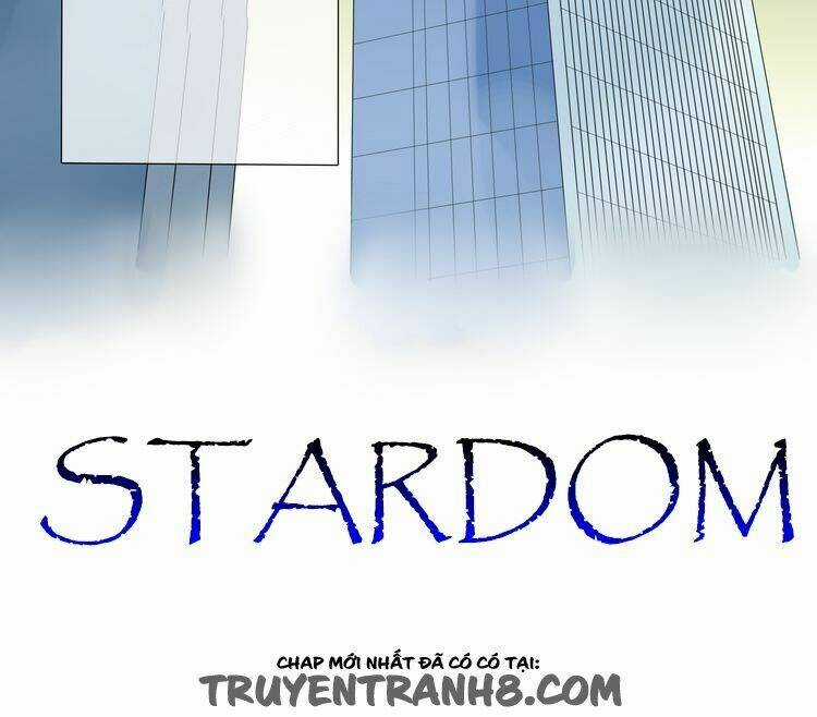 Stardom - Chapter 4 - Trang 5