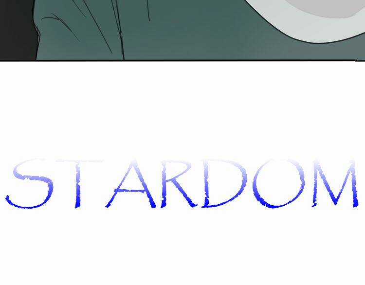 Stardom - Chapter 5 - Trang 7