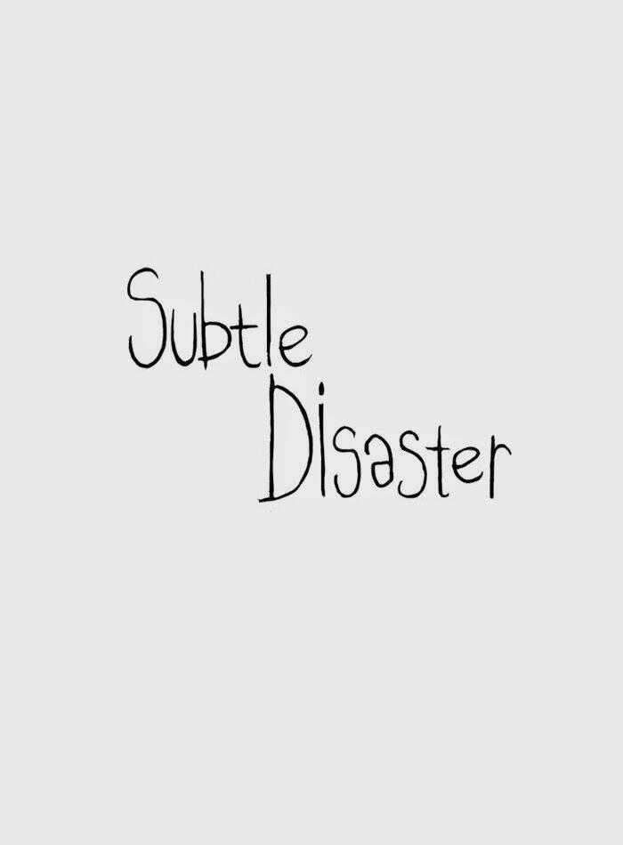 Subtle Disaster - Chapter 4 - Trang 24